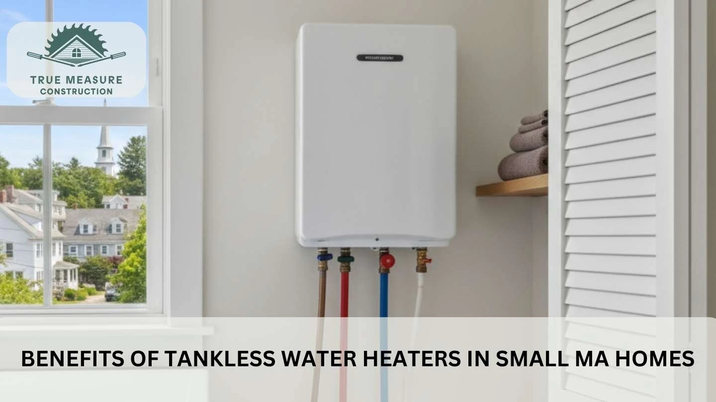 Benefits of Tankless Water Heaters in Small MA Homes
