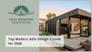 Top Modern ADU Design Trends for 2026