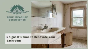 5 Signs It's Time to Renovate Your Bathroom in Westborough, MA