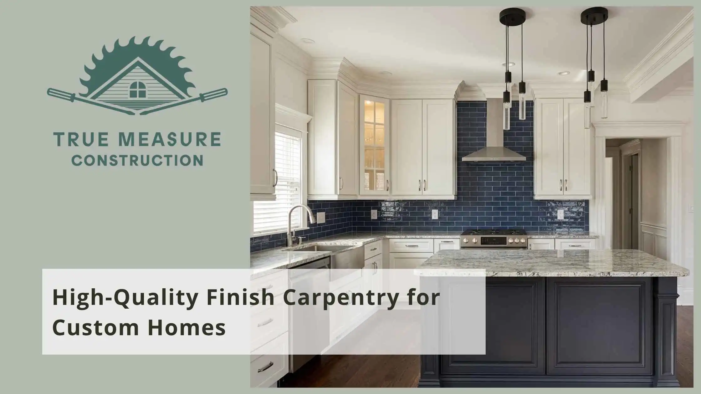 High-Quality Finish Carpentry for Custom Homes